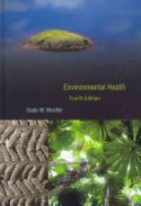 Dade W. Moeller - Environmental Health, 4th ed.