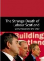 The Strange Death of Labour Scotland