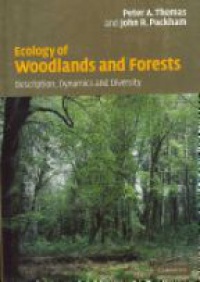 Thomas - Ecology of Woodlands and Forests