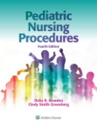Vicky R. Bowden,Cindy Smith Greenberg - Pediatric Nursing Procedures