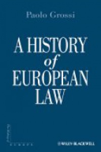 Paolo Grossi - A History of European Law