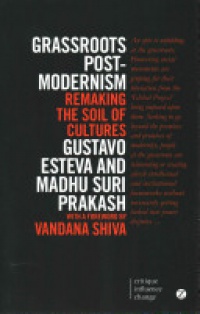 Gustavo Esteva - Grassroots Post-modernism