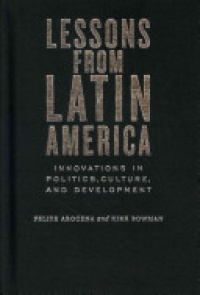 Kirk Bowman - Lessons from Latin America