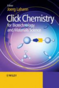Joerg Lahann - Click Chemistry for Biotechnology and Materials Science