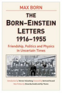 A. Einstein - Born-Einstein Letters, 1916-1955