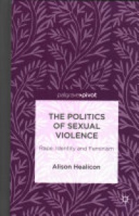 A. Healicon - The Politics of Sexual Violence