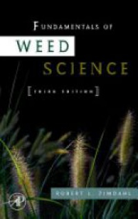 Zimdahl R. - Fundamentals of Weed Science