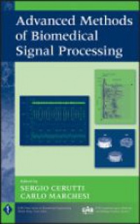 Sergio Cerutti,Carlo Marchesi - Advanced Methods of Biomedical Signal Processing