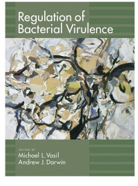 Michael Vasil,Andrew Darwin - Regulation of Bacterial Virulence