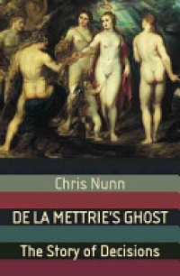 C. Nunn - De La Mettrie's Ghost