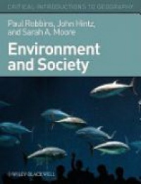 Paul Robbins - Environment and Society: A Critical Introduction