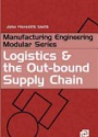 Logictics and the out-bound supply chain