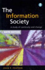 The Information Society: A Study of Continuity and Change