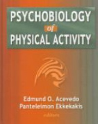 Acevedo E. O. - PSYCHOBIOLOGY OF PHYSICAL ACTIVITY