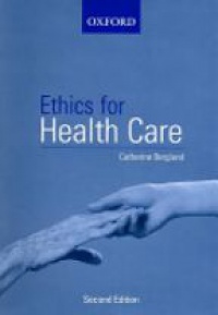 Berglund C. - Ethics for Health Care
