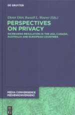 Perspectives on Privacy: Increasing Regulation in the USA, Canada, Australia and European Countries