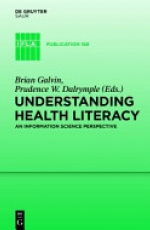 Understanding Health Literacy: An Information Science Perspective