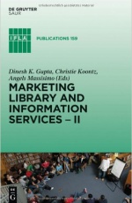 Marketing Library and Information Services II: A Global Outlook