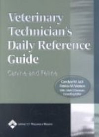 Jack C.M. - Veterinary Technicianďs Daily Reference Guide