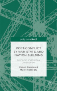 C. Çakmak - Post-Conflict Syrian State and Nation Building
