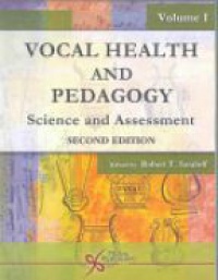Sataloff R. T. - Vocal Health and Pedagogy: Science and Assessment, Vol. 1