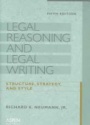 Legal Reasoning Research and Writing: Structure, Strategy, and Style