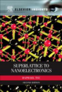 Tsu, Raphael - Superlattice to Nanoelectronics
