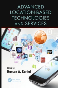 Hassan A. Karimi - Advanced Location-Based Technologies and Services