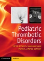 Pediatric Thrombotic Disorders