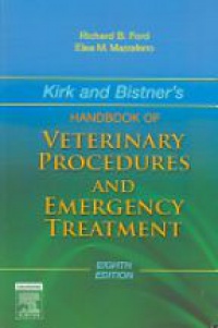 Ford R. B. - Kirk and Bistner's Handbook of Veterinary Procedures and Emergency Treatment, 8th edition 