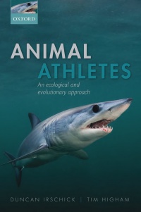 Irschick, Duncan J.; Higham, Timothy E. - Animal Athletes 