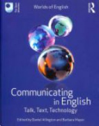Daniel Allington,Barbara Mayor - Communicating in English: Talk, Text, Technologyn