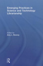 Emerging Practices in Science and Technology Librarianship