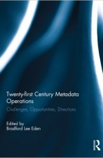 Twenty-first Century Metadata Operations: Challenges, Opportunities, Directions