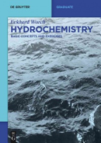 Eckhard Worch - Hydrochemistry: Basic Concepts and Exercises
