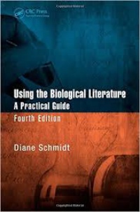 Diane Schmidt - Using the Biological Literature: A Practical Guide, Fourth Edition