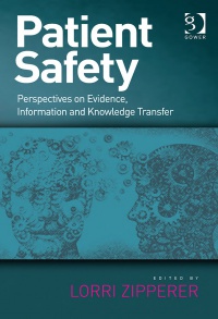 Lorri Zipperer - Patient Safety: Perspectives on Evidence, Information and Knowledge Transfer