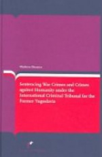 Sentencing War Crimes and Crimes Against Humanity under the International Criminal Tribunal for the Former Yugoslavia