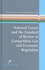 National Courts and the Standard of Review in Competition Law and Economic Regulation