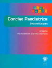 Sidwell R. - Concise Paediatrics, 2nd ed.