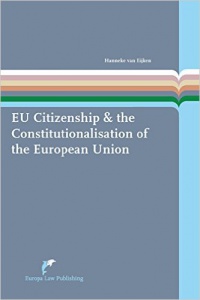 Van Eijken H. - EU Citizenship & the Constitutionalisation of the European Union