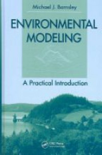Barnsley M. - Environmental Modeling: a Practical Introduction
