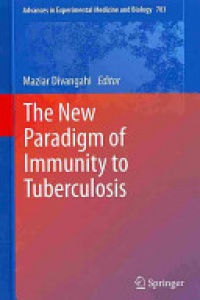 Divangahi - The New Paradigm of Immunity to Tuberculosis