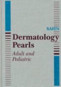 Sahn - Dermatology Pearls Adult and Pediatric
