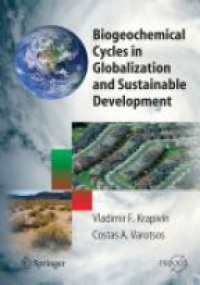 Krapivin - Biogeochemical Cycles in Globalization and Sustainable Development