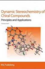 Dynamic Stereochemistry of Chiral Compounds: Principles and Applications