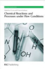Chemical Reactions and Processes under Flow Conditions
