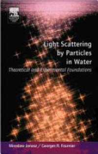 Jonasz M. - Light Scattering by Particles in Water: Theoretical and Experimen