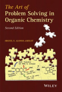 Miguel E. Alonso–Amelot - The Art of Problem Solving in Organic Chemistry