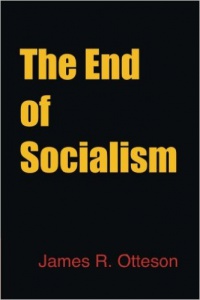 Otteson J. - The End of Socialism
